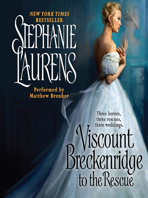 Title details for Viscount Breckenridge to the Rescue by Stephanie Laurens - Available